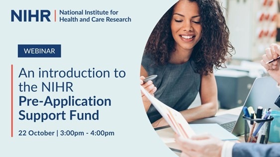 Research Funding opportunity and Webinar: NIHR Pre-Application Support Fund (PASF) Round 4